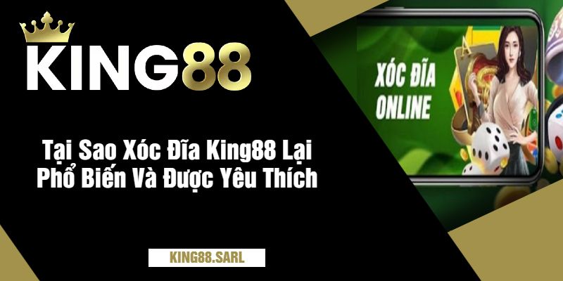 Xóc Đĩa King88 – Hướng Dẫn Chơi Và Mẹo Thắng Lớn 3 Tại Sao Xóc Đĩa King88 Lại Phổ Biến Và Được Yêu Thích
